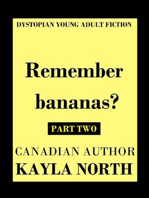 cover image of "Remember Bananas?" Part Two